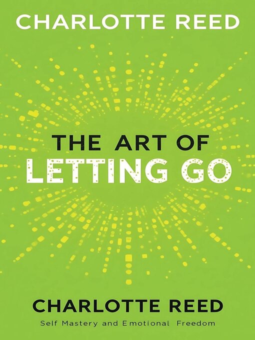Title details for The Art of Letting Go by CHARLOTTE REED - Available
